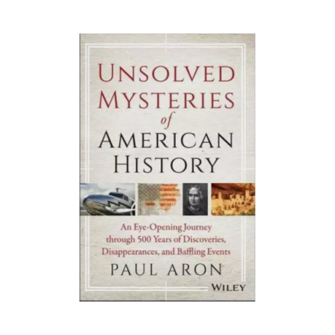 Unsolved Mysteries of American History: An Eye-Opening Journey through 50 - Good